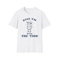 "Rizz 'Em, With The 'Tism" Unwell-Studio.com Tee