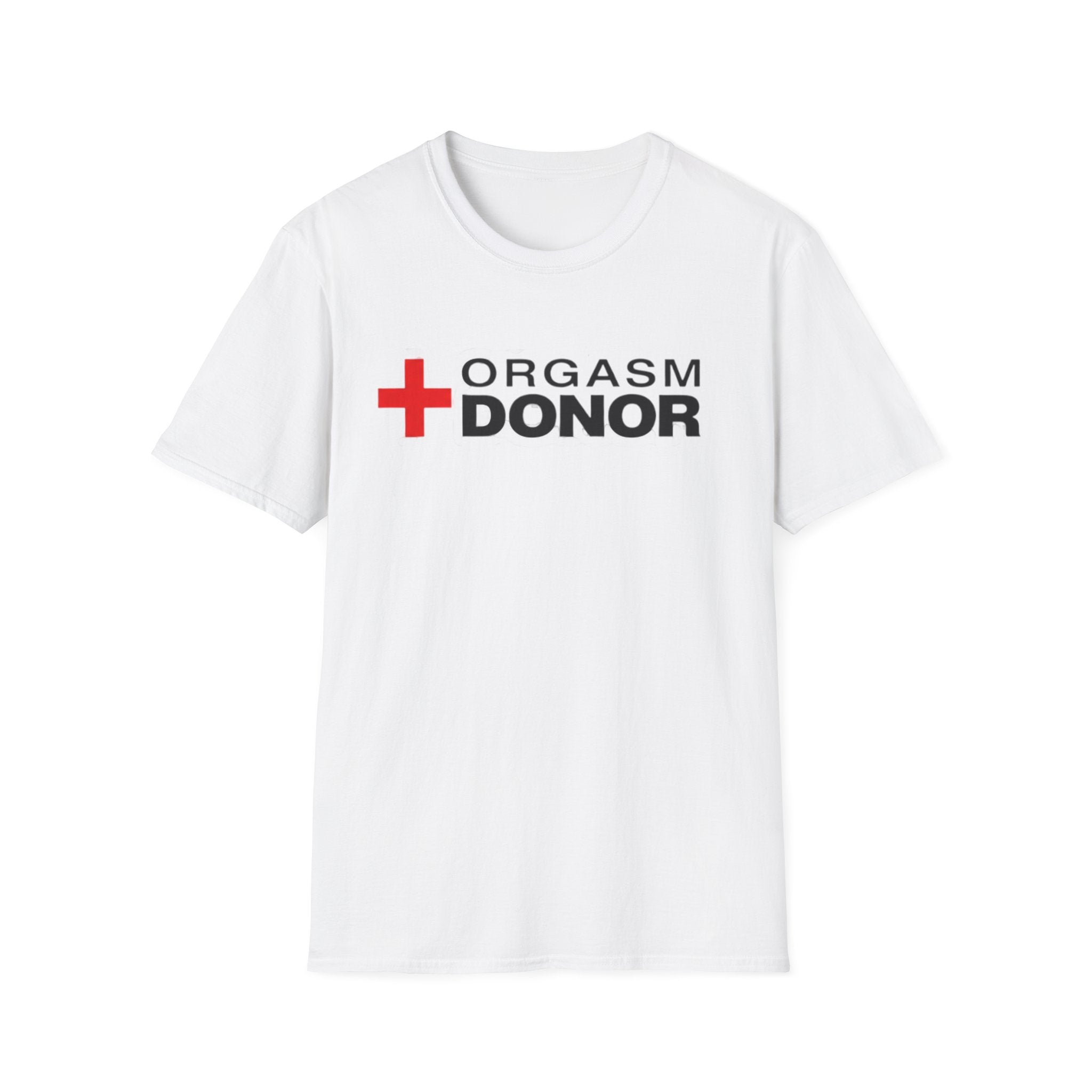 "Orgasm Donor" Unwell-Studio.com Tee