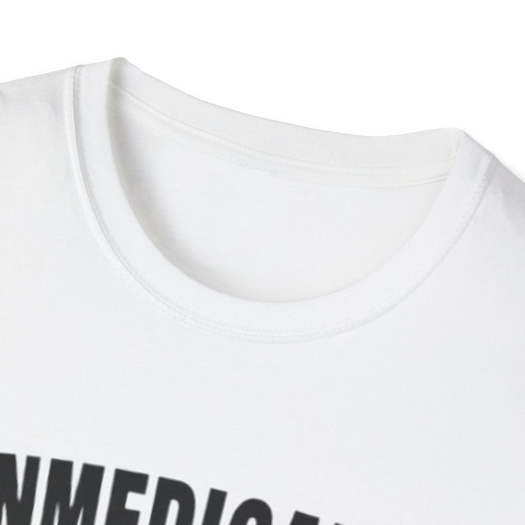 "Unmedicated" Unwell-Studio.com Tee